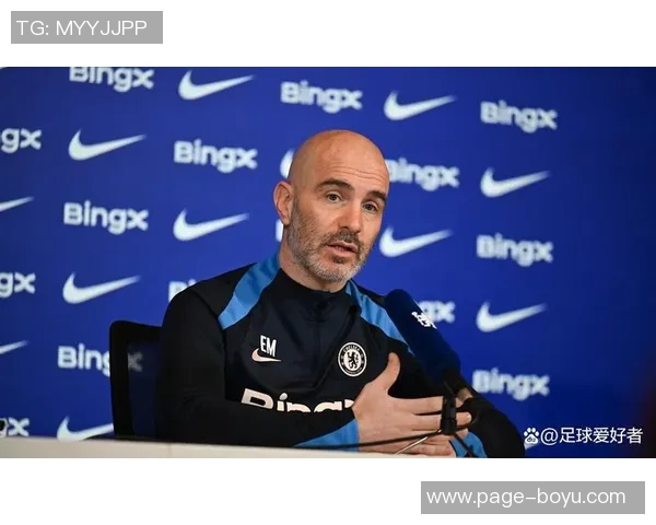 马雷斯卡执教蓝军前景堪忧紧张局势升级恐难续约